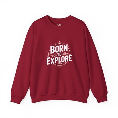 Born to Explore Adventure Crewneck Sweatshirt | Travel Adventure