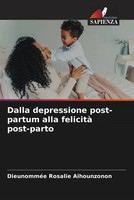 DieunomméE Rosalie Aihounzonon | Dalla Depressione Post-Partum Alla Felicità...