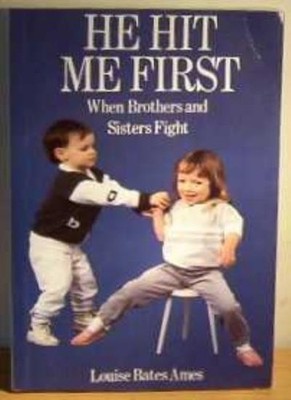 He Hit Me First,Louise Bates Ames
