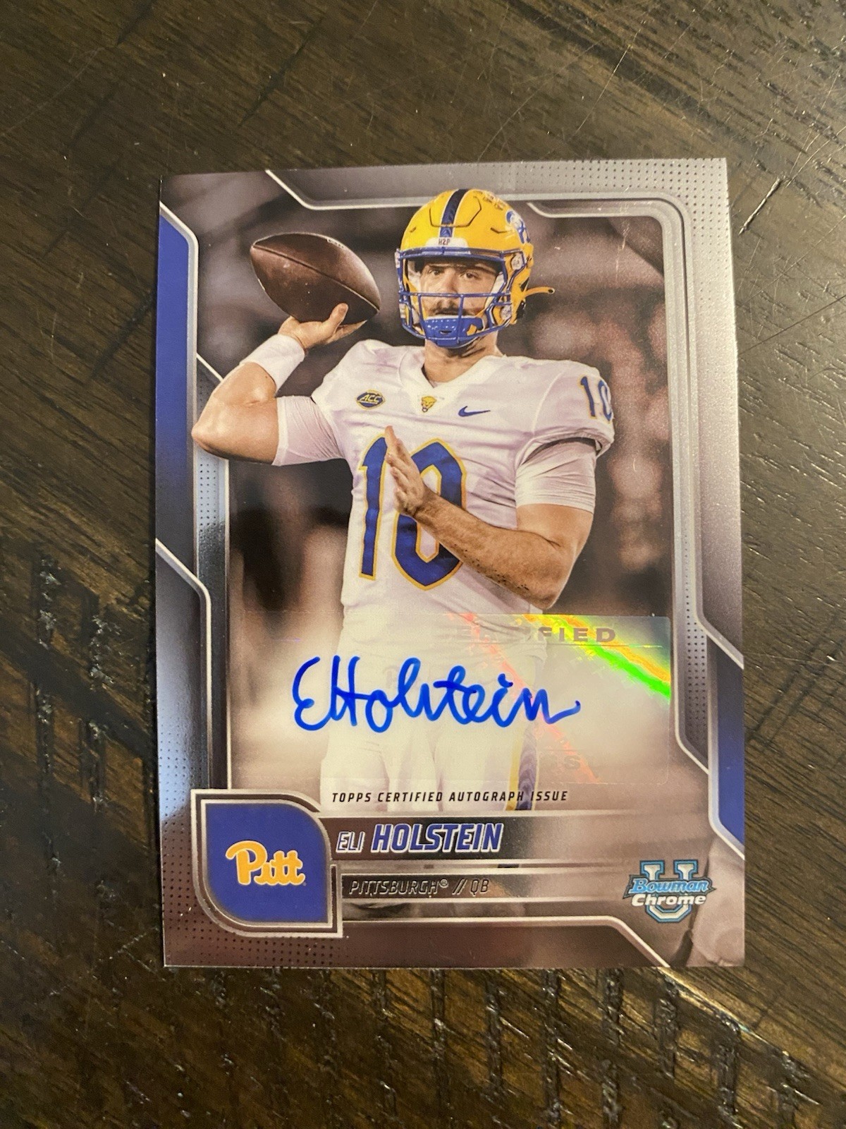 Eli Holstein AUTO Pitt Bowman Chrome U 2025 NCAA Football