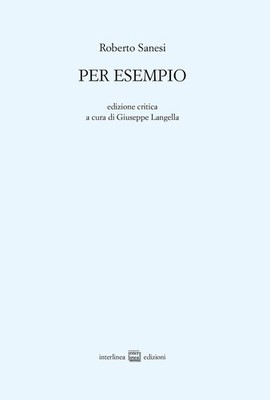 Buch - Roberto Sanesi - zum Beispiel. Ediz. Kritik - Interlinea