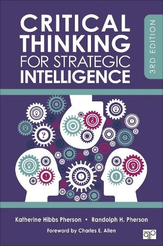 Critical Thinking for Strategic Intelligence by Katherine H. ... - 9781544374260