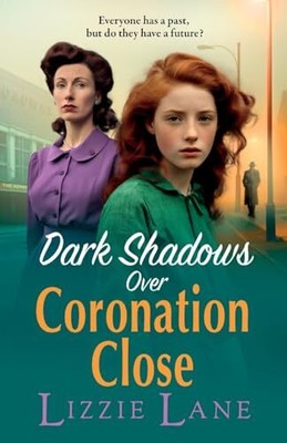 Dark Shadows over Coronation Close: Th..., Lane, Lizzie