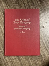 AN ATLAS OF FOOT SURGERY: FOREFOOT SURGERY By O. A. Mercado - Hardcover