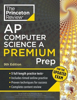 Princeton Review AP Computer Science A Premium Prep 9th Edition For Updated Exam