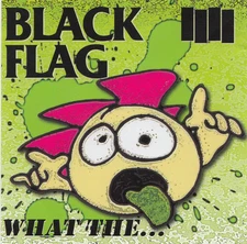 Black Flag - What The... LP - vinyl NEW!
