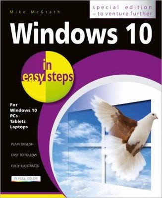 Windows 10 in Easy Steps - Special Edition : Covers the April 201