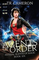 Agents of Order | Tr Cameron (U. A.) | Taschenbuch | Federal Agents of Magic