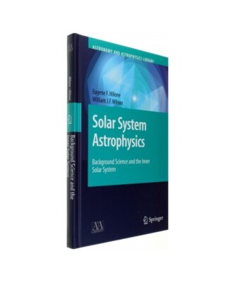 Solar System Astrophysics: Background Science and the Inner Solar System, Eugene