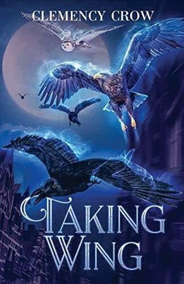 Taking Wing (Feather Down, Band 1) Buch Crowvus