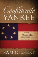 Sam Gilbert | Confederate Yankee | Taschenbuch | Englisch (2017)