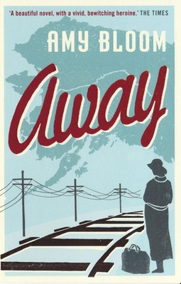 Away | Amy Bloom | Englisch | Taschenbuch | 240 S. | 2008 | Granta Books