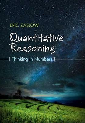 Quantitative Reasoning Thinking in Numbers Zaslow Hardback 9781108419413