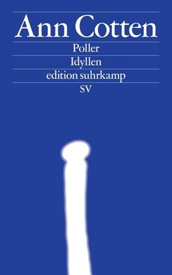 Ann Cotten Poller: Idyllen (edition suhrkamp) (Paperback) (UK IMPORT)