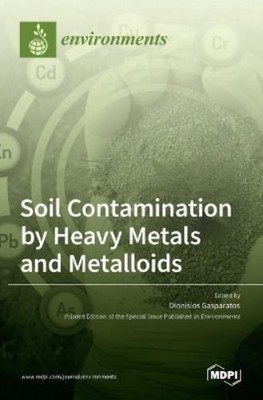 Dionisios Gaspa Soil Contamination by Heavy Metals and Metal (Gebundene Ausgabe)