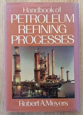 Handbook of Petroleum Refining Processes (Chemical Process Technology Handboo 