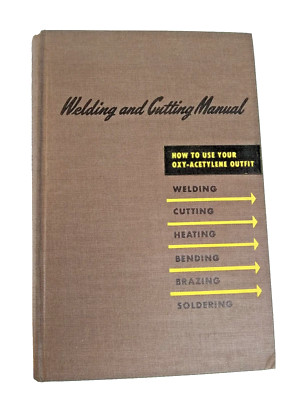 Welding and Cutting Manual 2nd printing, 1950