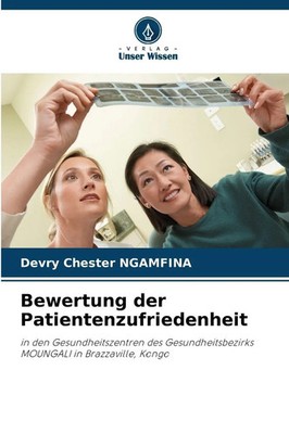 Bewertung der Patientenzufriedenheit | Devry Chester Ngamfina | Taschenbuch