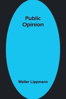 Public Opinion Walter Lippmann Taschenbuch FranzöSisch 2024 Alpha Edition
