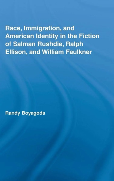 Randy Boyagoda | Race, Immigration, And American Identity In The Fiction Of...-image