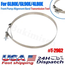 Front Pump Alignment Band Transmission Tool T-2962 For Chevy 6L80E 6L90E 4L80E