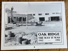 Oak Ridge Tennessee Calendar, The Way it Was, history, 1942-1992, slightly used