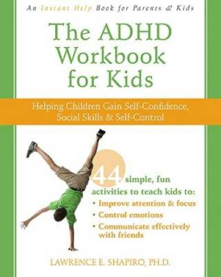 The ADHD Workbook for Kids: Helping Children Gain Self-Confidence, Social - GOOD