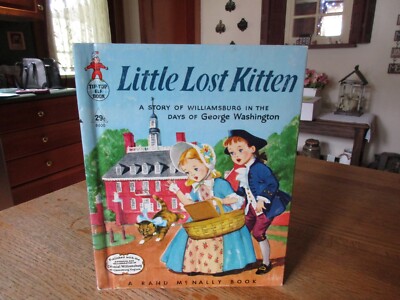 Little Lost Kitten A Story of Williamsburg Rand McNally Tip Top Book