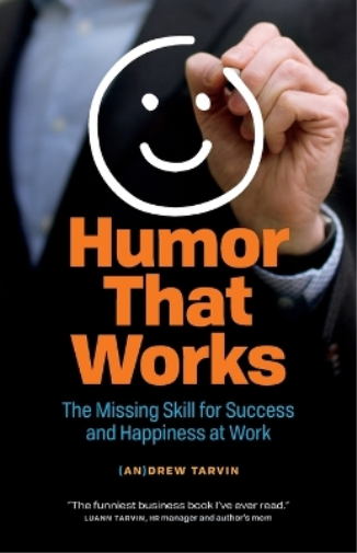 Andrew Tarvin Humor That Works (Tascabile)