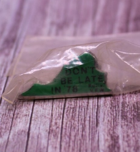 Dont Be Late In 76 Teal Virginia Shaped Pin