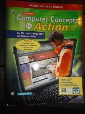 Computer Concepts in Action/Teacher - Textbook, by Glencoe - Very Good n