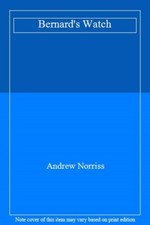 Bernard's Watch By Andrew Norriss. 9780141308968