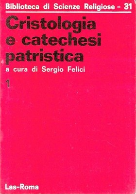 Patristische Christologie und Katechese (Vol. 1) (Studientagung - Rom, 1979)