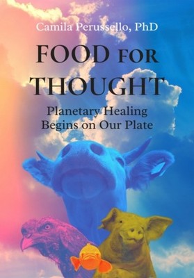 FOOD FOR THOUGHT by Camila Camila Perussello Perussello Paperback Self Help