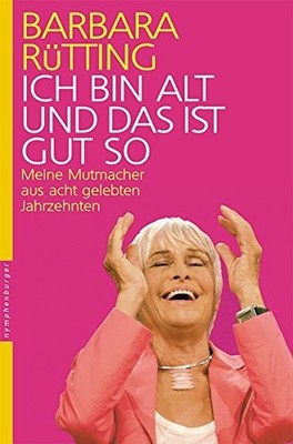 ICH BIN ALT UND DAS IST GUT SO - Hardcover **Mint Condition**