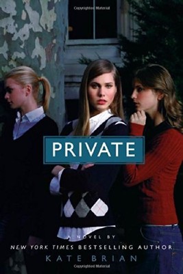 Private: A Private Novel (Private #1) - Kate Brian