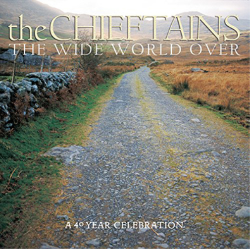 The Chieftains The Wide World Over: A 40 Year Celebration (CD) Album