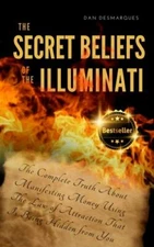 NEW BOOK The Secret Beliefs of The Illuminati: The Complete