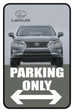 Lexus Parking Only  Single-sided Parking Sign  12"W x 18"H