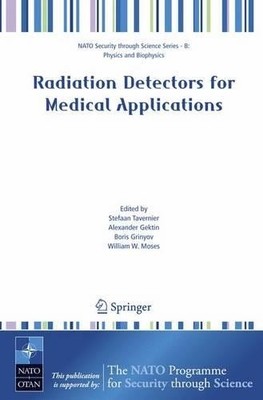 Radiation Detectors for Medical Applications - 9781402050923
