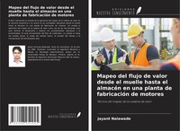 Jayant Nalawade | Mapeo Del Flujo De Valor Desde El Muelle Hasta El AlmacéN...