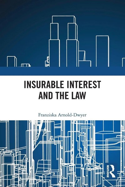 Franziska Arnold-Dwyer | Insurable Interest And The Law | Taschenbuch | Englisch-image