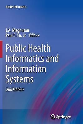 Public Health Informatics and Information Systems