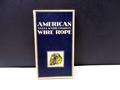 American Steel & Wire Company Wire Rope 1932 Catalogue