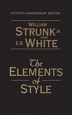 The Elements of Style: 50th Anniversary Edition, Strunk Jr., William & White, E.