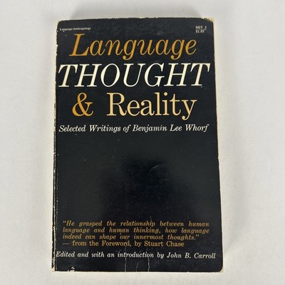 Language, Thought, and Reality: Select Writings Benjamin Whorf  (1964,Paperback)