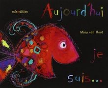 Aujourdhui je suis... von Van Hout, Mies | Buch | Zustand akzeptabel