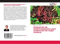 Alejandro Rivas PéRez | EvaluacióN De Lombricompostas Para ProduccióN De...