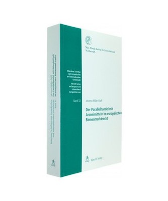 Der Parallelhandel mit Arzneimitteln im europÃ¤ischen Binnenmarktrecht, Johann