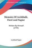 Archibald Napier | Memoirs Of Archibald, First Lord Napier | Taschenbuch (2009)